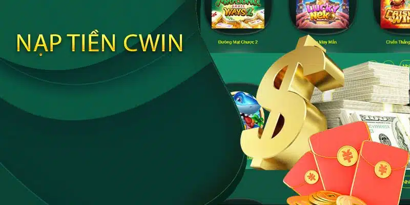 Hoàn tất các bước nạp tiền Cwin